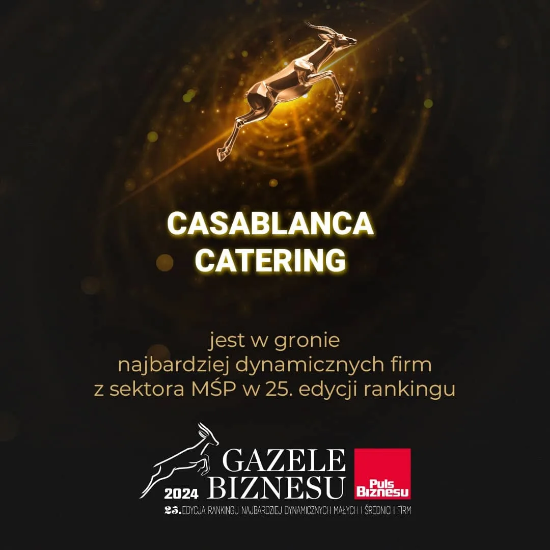 Gazele Biznesu 2024 – prestiżowe wyróżnienie dla Casablanca Catering